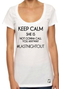 WED_NL_keep calm she is not gonna call you